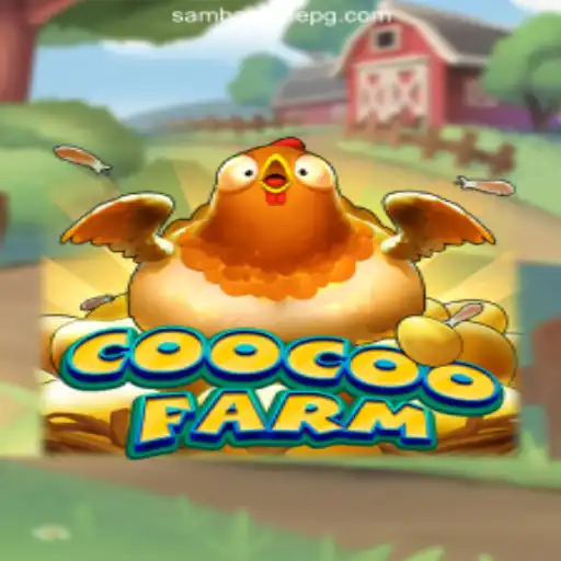 Exploring CooCooFarm: A Dive into SAMBAGAME's Licensed Online Casino